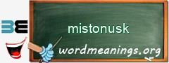 WordMeaning blackboard for mistonusk